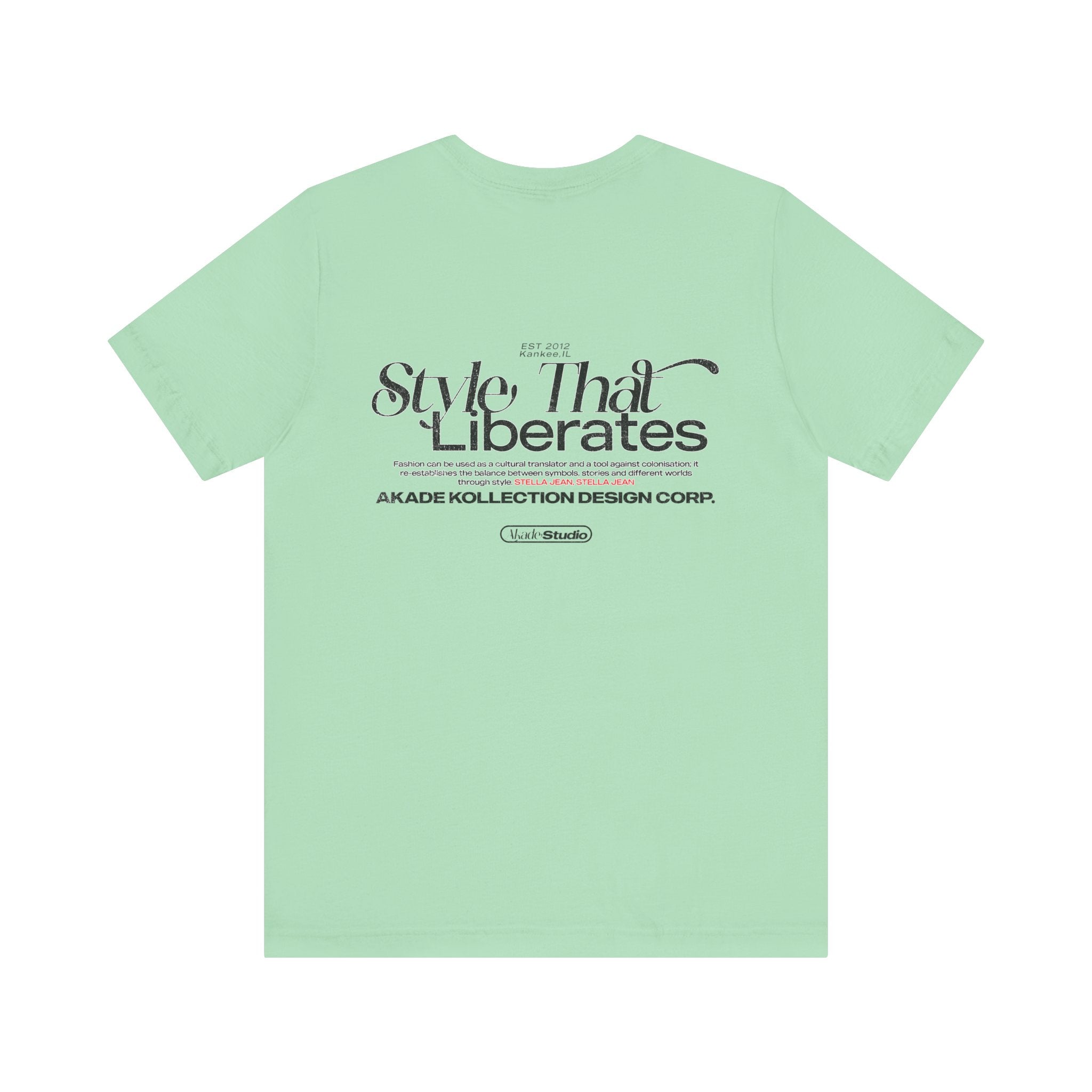 "Style That Liberates" tee
