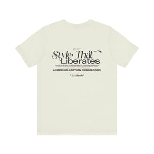 "Style That Liberates" tee
