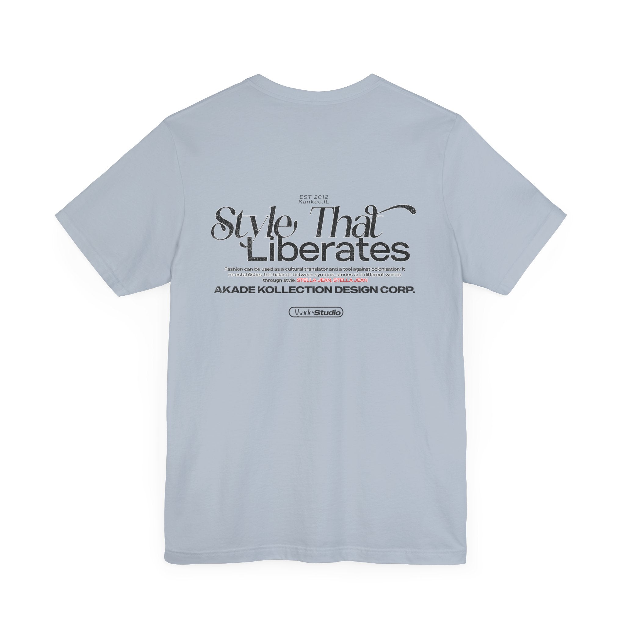 "Style That Liberates" tee