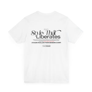 "Style That Liberates" tee