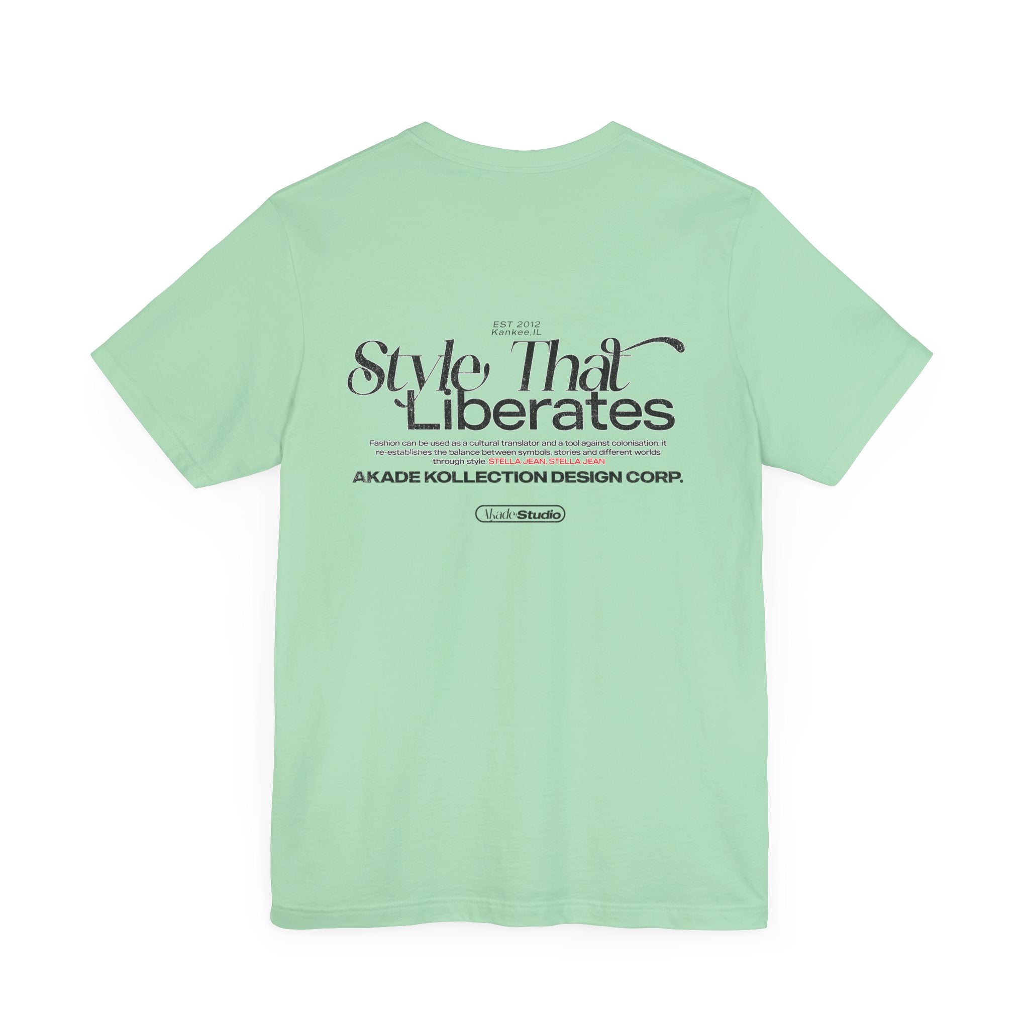"Style That Liberates" tee
